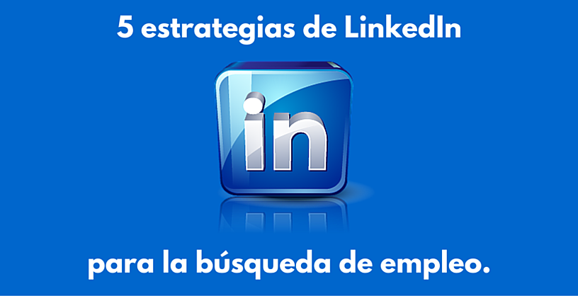 Búsqueda De Empleo 5 Estrategias De Linkedin Eude Business School 4132